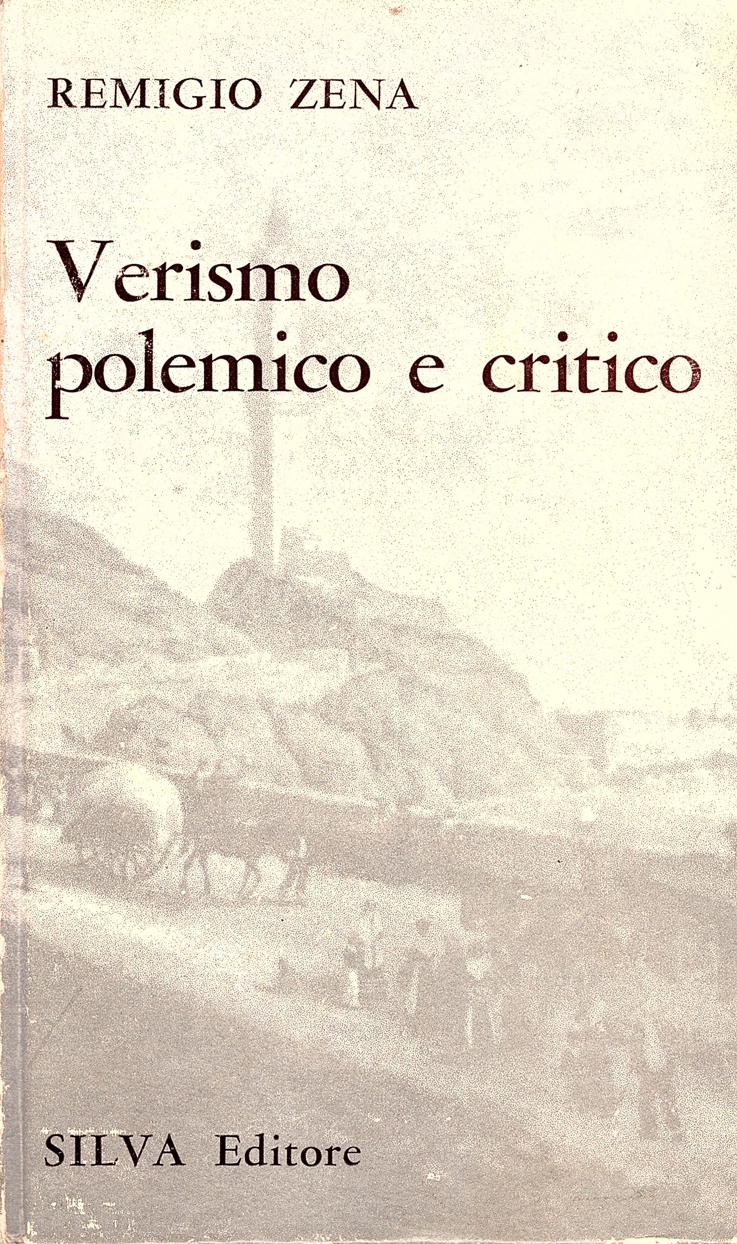 Verismo polemico e critico. A cura di Edoardo Villa