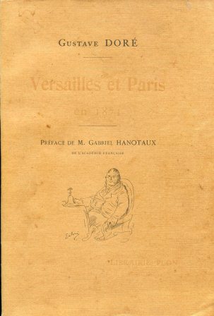Versailles et Paris 1871 d'après les dessins originaux de Gustave …