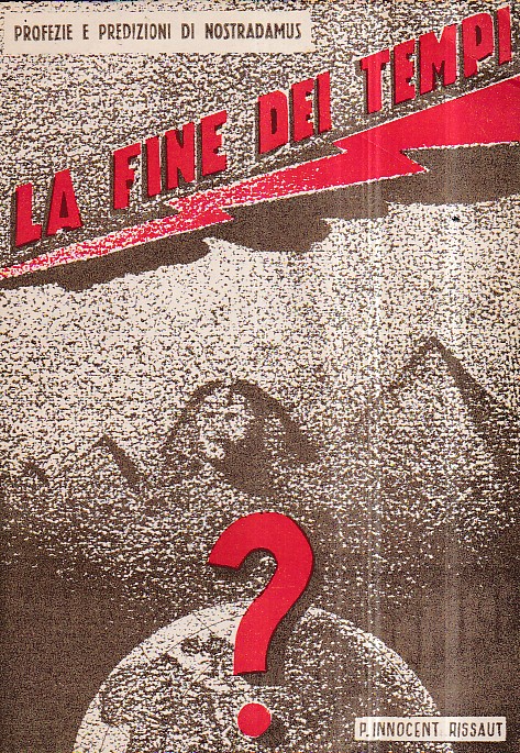 Verso la fine dei tempi. Studio comparato delle profezie e …