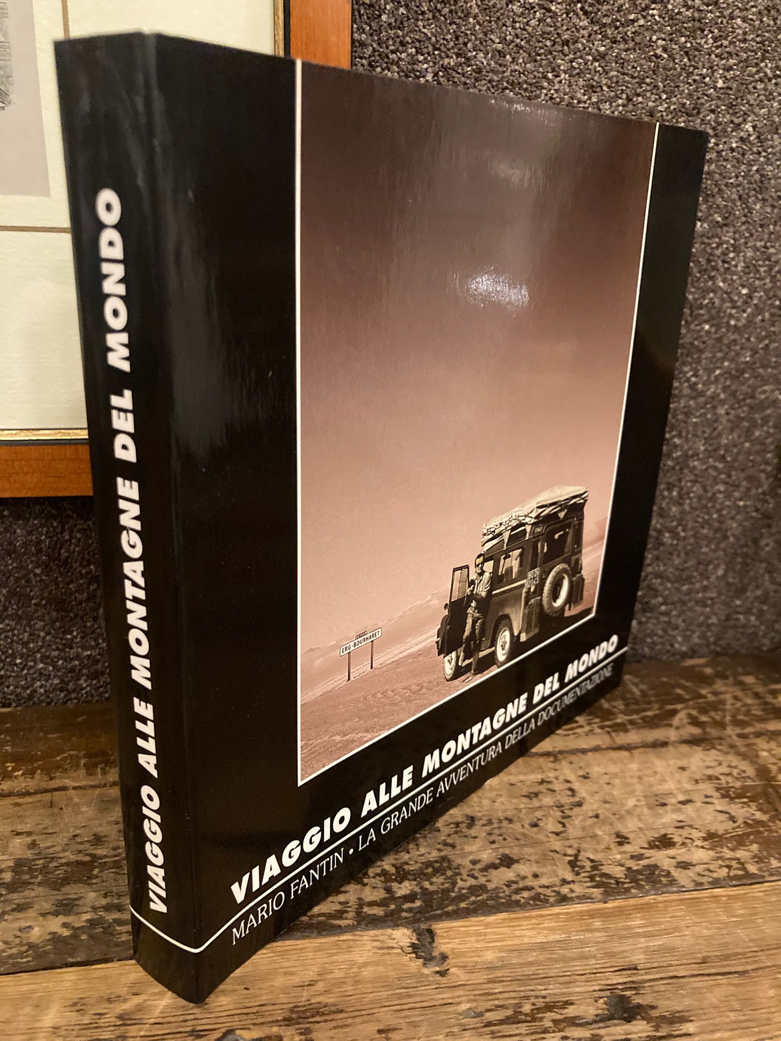 Viaggio alle montagne del mondo. Mario Fantin: la grande avventura …