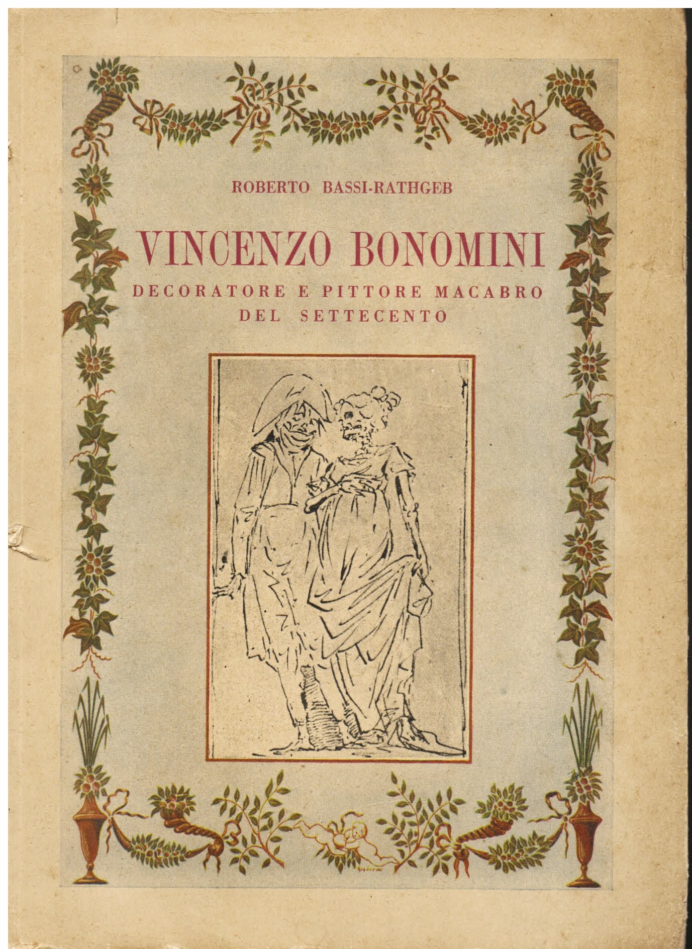 Vincenzo Bonomini decoratore e pittore macabro del Settecento