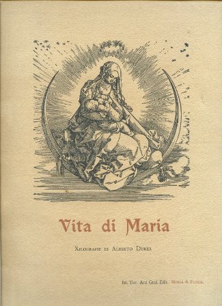 Vita di Maria. Xilografie di Alberto Dürer
