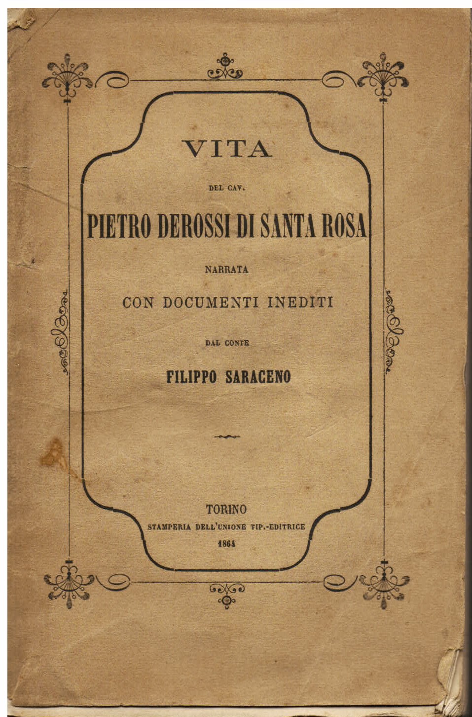 Vita di Pietro Derossi di Santa Rosa narrata con documenti …