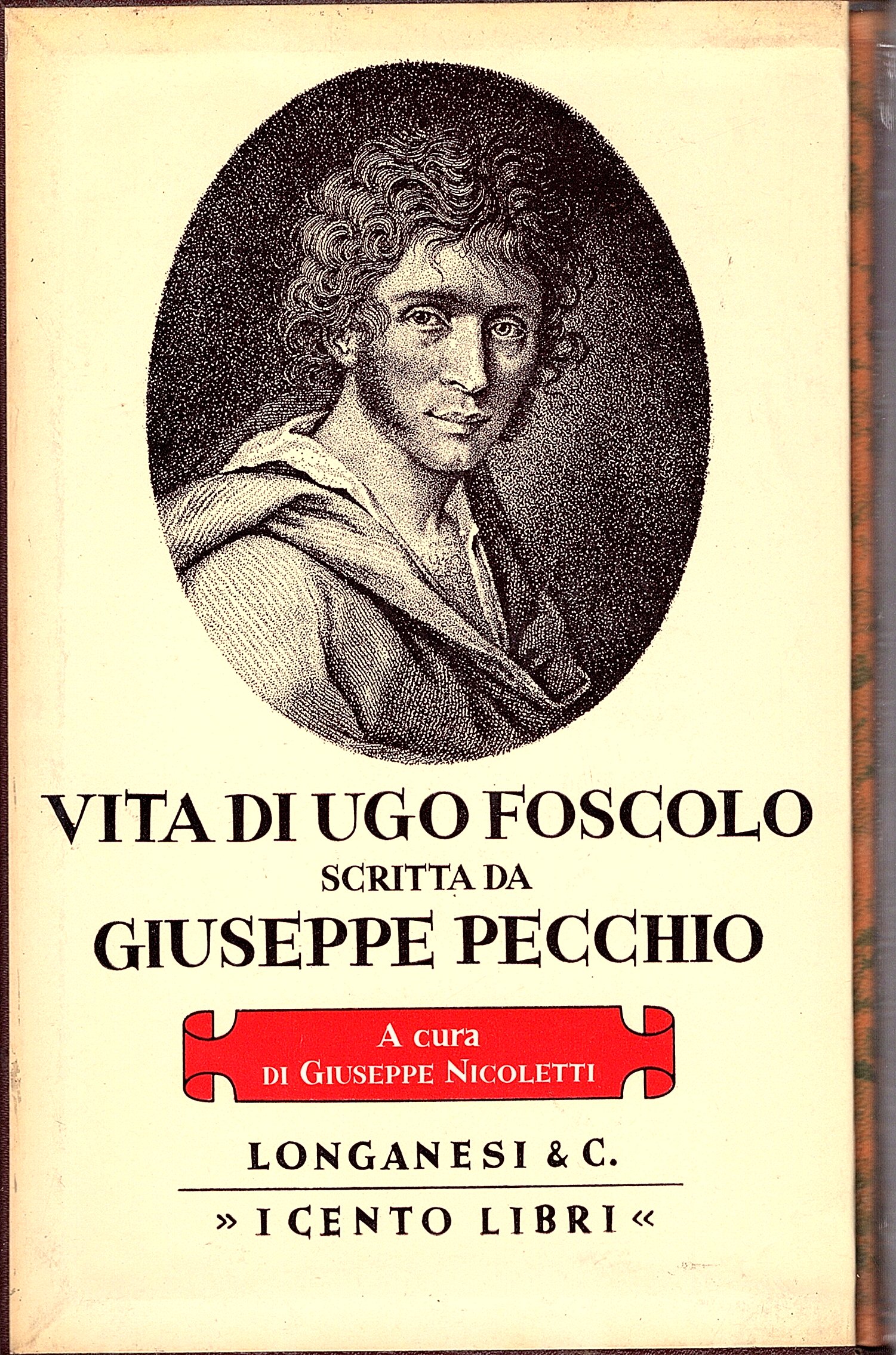 Vita di Ugo Foscolo scritta da Giuseppe Pecchio. A cura …