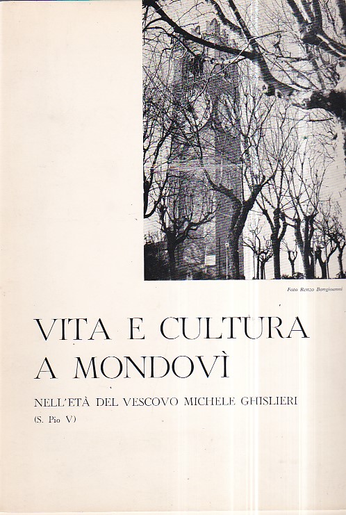 Vita e cultura a Mondovì nell' età del Vescovo Michele …