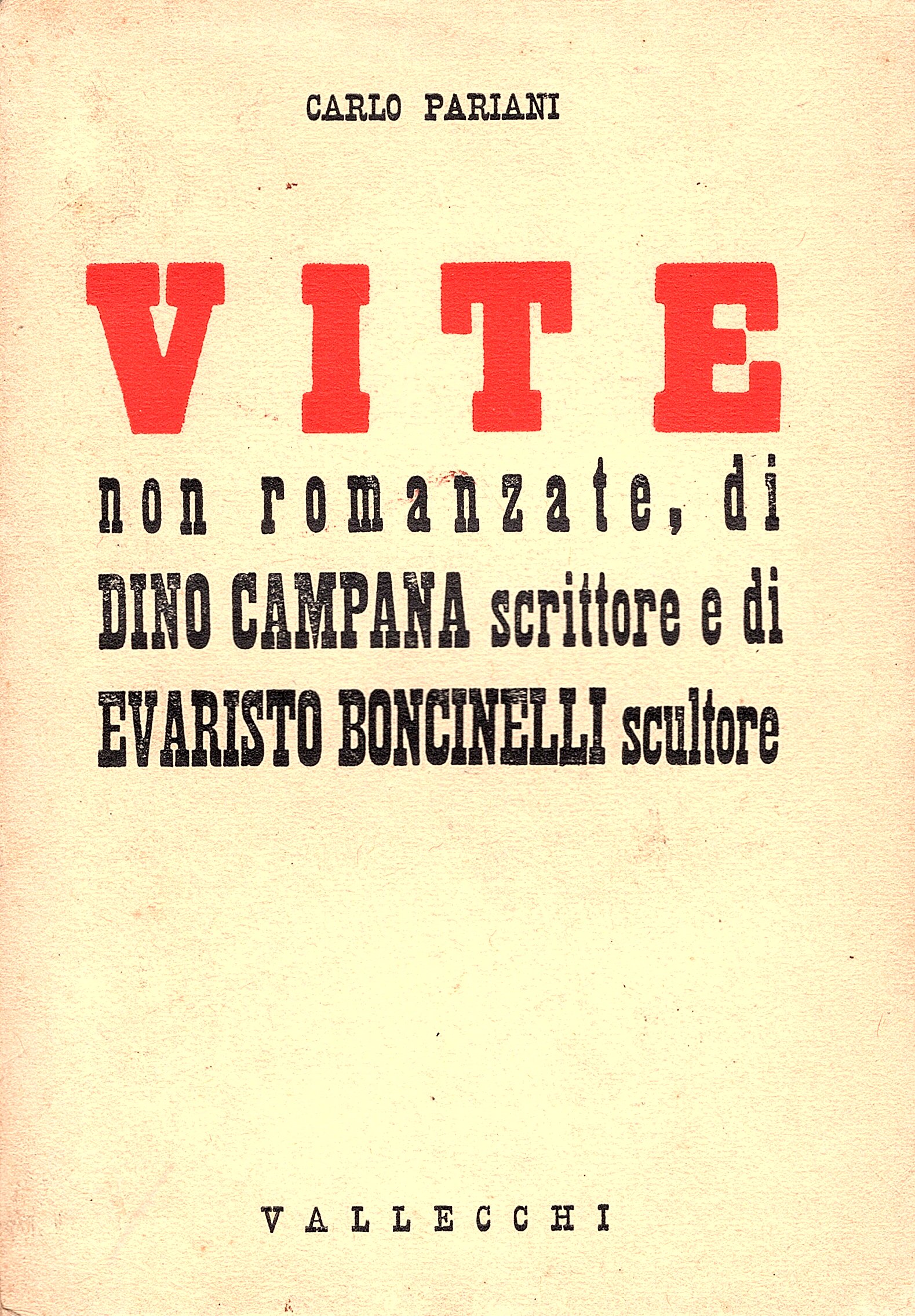 Vite non romanzate di Dino Campana e di Evaristo Boncinelli