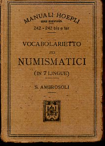 Vocabolarietto dei numismatici (in 7 lingue). Francese - Italiano. Tedesco …