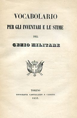 Vocabolario per gli inventari e le stime del Genio Militare
