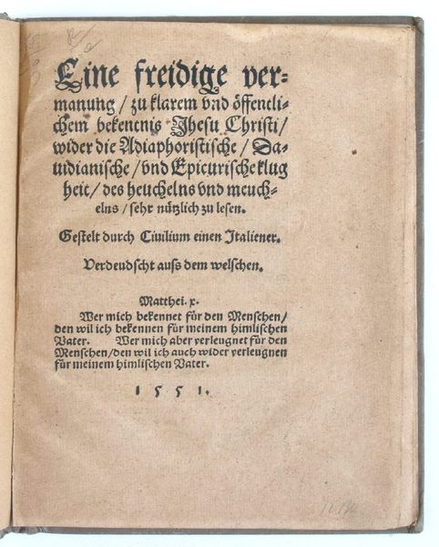 Eine freidige vermanung, zu klarem und öffentlichen bekentnis, Jhesu Christi, …