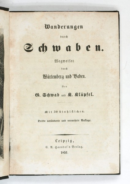 Wanderungen durch Schwaben. Wegweiser durch Würtemberg und Baden. Mit 30 …