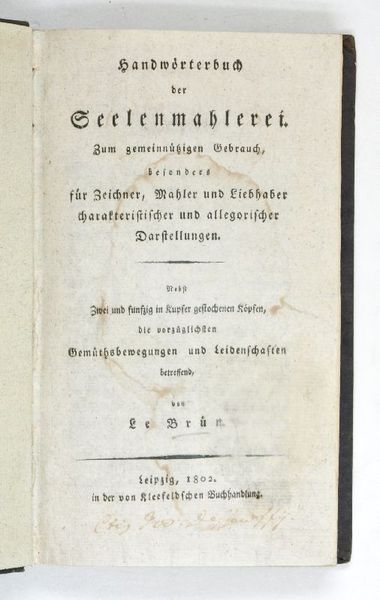 Handwörterbuch der Seelenmahlerei. Zum gemeinnützigen Gebrauch, besonders für Zeichner, Mahler …