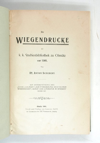Die Wiegendrucke der k. k. Studienbibliothek zu Olmütz vor 1501.