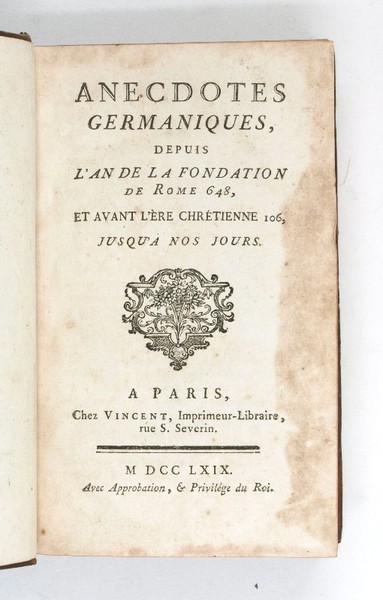 Anecdotes germaniques, depuis l'an de la fondation de Rome 648, …