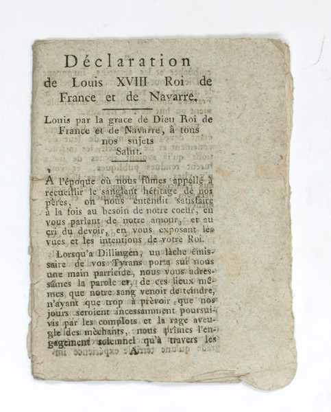 Déclaration de Louis XVIII Roi de France et de Navarre. …