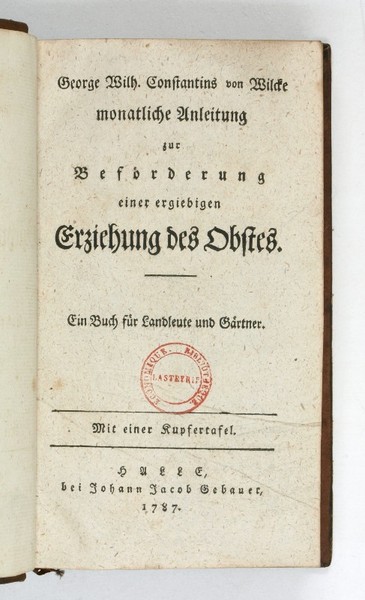 Monatliche Anleitung zur Beförderung einer ergiebigen Erziehung des Obstes. Ein …