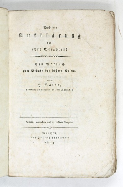 Auch die Aufklärung hat ihre Gefahren! Ein Versuch zum Behufe …