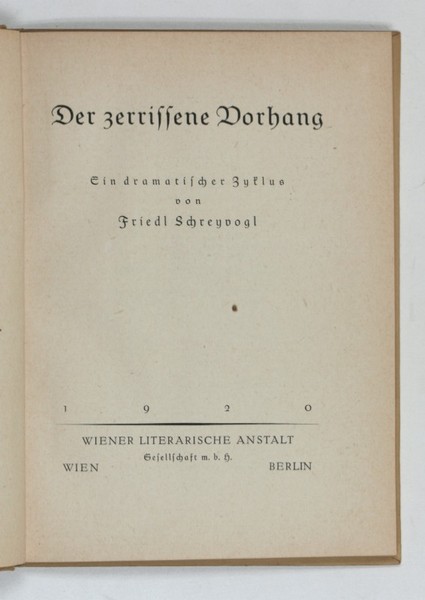 Der zerrissene Vorhang. Ein dramatischer Zyklus.