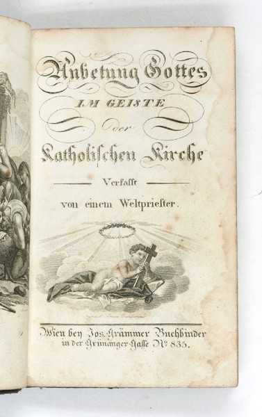 Anbetung Gottes im Geiste der Katholischen Kirche. Verfasst von einem …