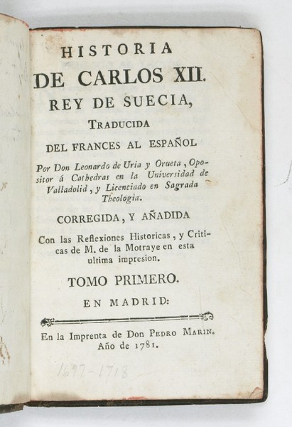 Historia de Carlos XII. Rey de Suecia, traducida del frances …