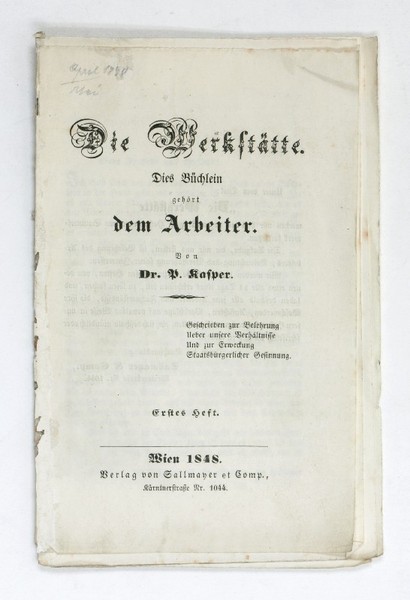 Die Werkstätte. Dies Büchlein gehört dem Arbeiter. Erstes Heft.