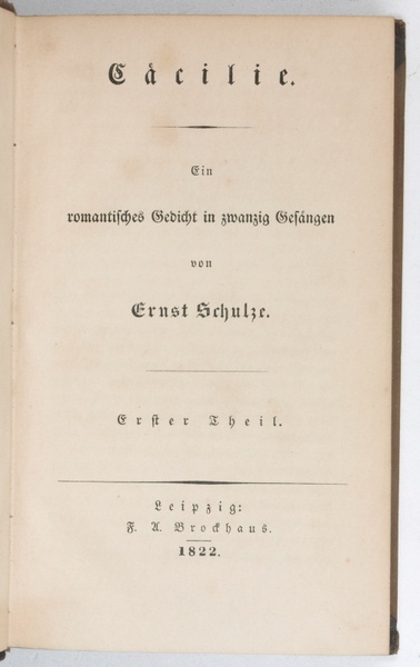 C cilie. Ein romantisches Gedicht in zwanzig Ges ngen. Erster …