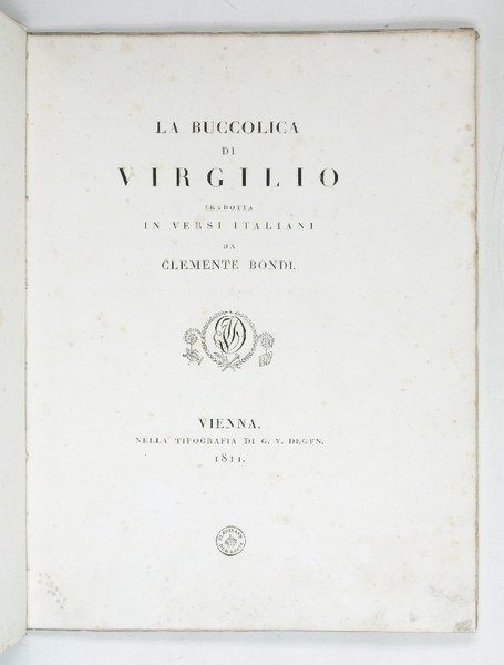 La buccolica di Virgilio tradotta in versi o italiani.