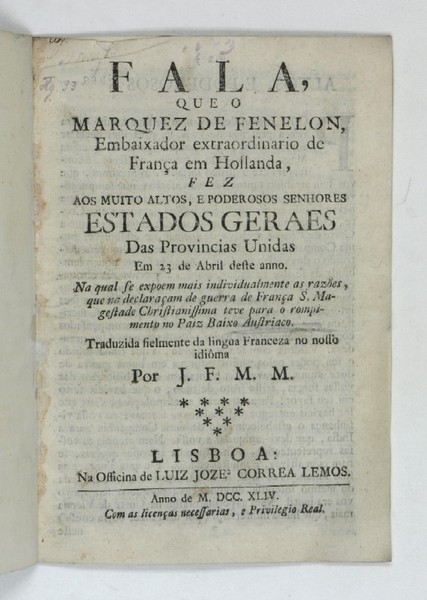 Fala, que o Marquet de Fenelon, embaixador extraordinario de Franca …