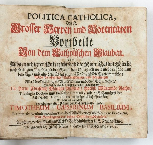 Politica catholica, das ist: Grosser Herren und Potentaten Vortheile von …