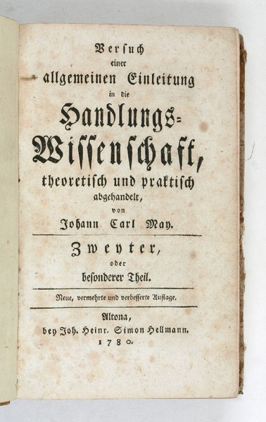 Versuch einer allgemeinen Einleitung in die Handlungs-Wissenschaft, theoretisch und praktisch …