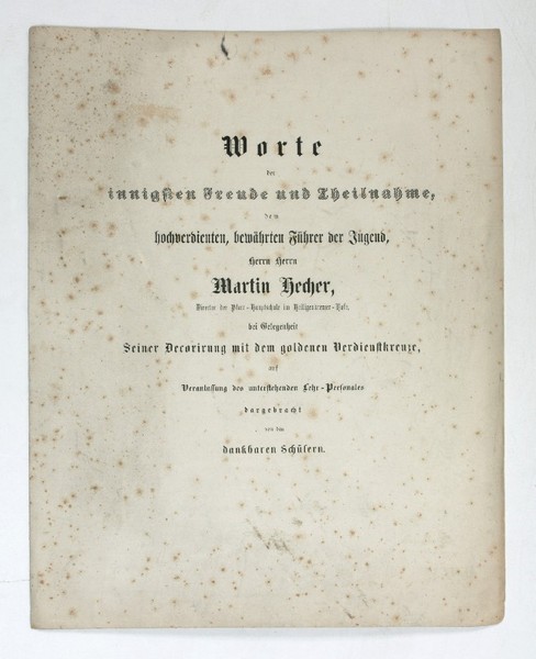 Worte der innigsten Freude und Theilnahme, dem hochverdienten, bewährten Führer …