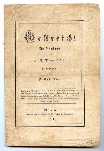 Oestreich. Eine Volkshymne von J. L. Pyrker. In Musik gesetzt …