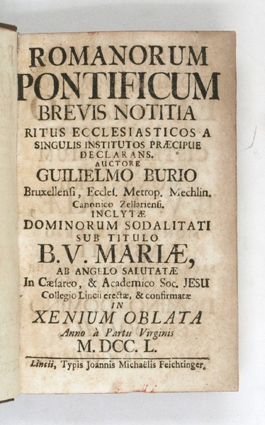 Romanorum pontificum brevis notitia, ritus ecclesiasticos a singulis institutos praecipue …