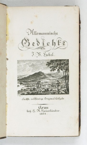 Allemannische Gedichte. Sechste, vollst ndige Original-Ausgabe.