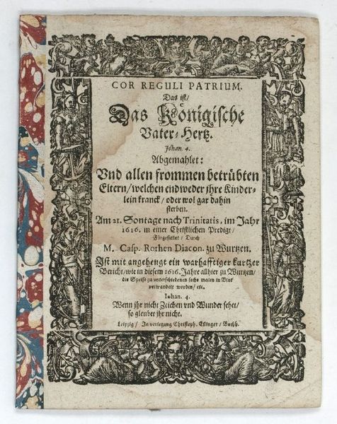 Cor Reguli Patrium. Das ist, Das Königische Vater-Hertz. Johan. 4. …