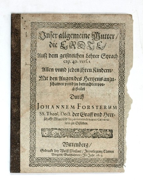 Unser allgemeine Mutter, die Erdte, auß dem geistreichen Lehrer Syrach …