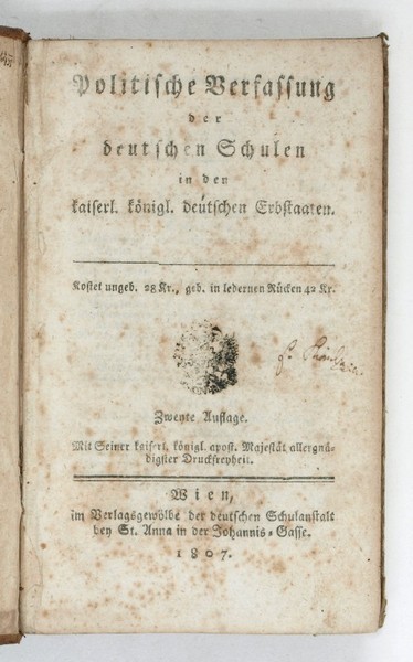 Politische Verfassung der deutschen Schulen in den kaiserl. königl. deutschen …