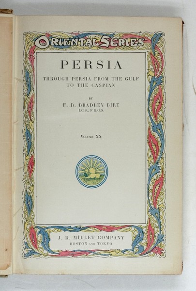 Persia. Through Persia from the Gulf to the Caspian. (Oriental …