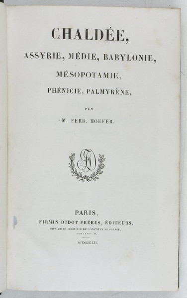 Chaldée, Assyrie, Médie, Babylonie, Mésopotamie, Phénicie, Palmyrène.