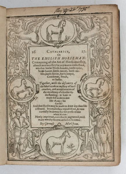 Cavalarice, or The English Horseman. [.] Newly imprinted, corrected & …