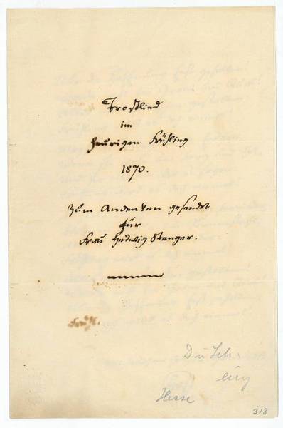 Trostlied im heurigen Frühling 1870. Autograph dedication leaf, monogrammed "HvF".