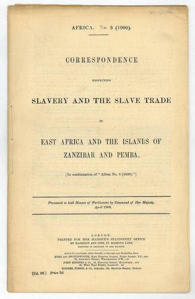 Africa. No. 3 (1900). Correspondence respecting Slavery and the Slave …
