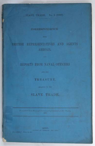 Slave Trade. No. 5 (1880). Correspondence with British representatives and …