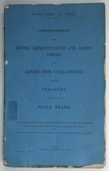Slave Trade. No. 1 (1881). Correspondence with British representatives and …