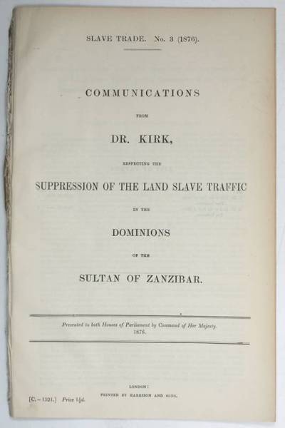 Slave Trade. No. 3 (1876). Communications from Dr. Kirk, respecting …