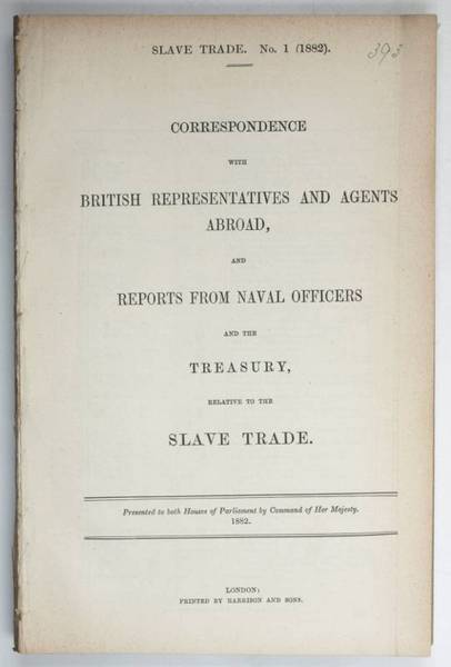 Slave Trade. No. 1 (1882). Correspondence with British representatives and …
