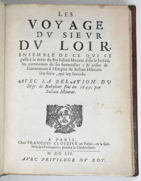 Les voyage [!] du sieur Du Loir, ensemble de ce …