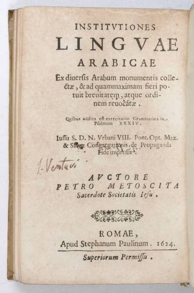 Institutiones linguae Arabicae. Ex diversis Arabum monumentis collectae, & ad …