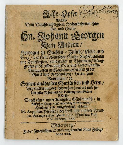 Jahr-Opfer, welches dem durchleuchtigsten, hochgebohrnen Fürsten und Herrn, Hn. Johann …