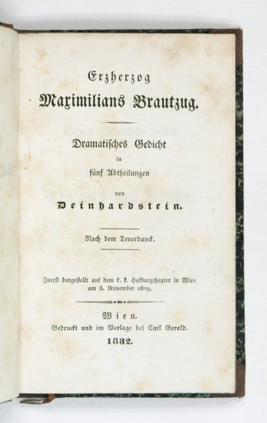 Erzherzog Maximilians Brautzug. Dramatisches Gedicht in f nf Abtheilungen. Nach …