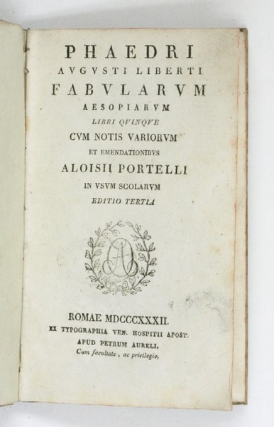 Phaedri Augusti Liberti fabularum Aesopiarum libri quinque. Cum notis variorum …